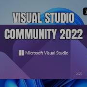 How To Download And Install Visual Studio 2022 Community In 2026 Old Visual Studio Versions