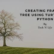 Designing Fractal Tree Using Turtle And Python 2020