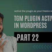TGM Plugin Activation In WordPress WordPress Theme Development Course