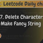 Leetcode 1957 Delete Characters To Make Fancy String Hindi Explanation