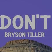 Bryson Tiller Don T Sped Up TikTok Remix Lyrics If You Were Mine You Would Top Everything