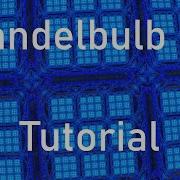 Mandelbulb 3D Tutorial