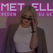 DEMET ELLOO Bin Dereden Su Getirsem