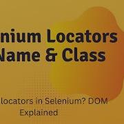 Master Locator Strategies In Selenium XPath CSS ID Name Explained Part 1
