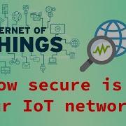 How Secure Is Your IOT Network Configuration Make It Secure With UniFi In 4 Simple Steps