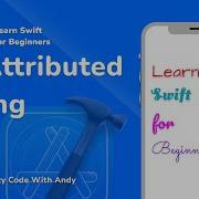 69 NSAttributedString In Swift Learn Swift For Beginners