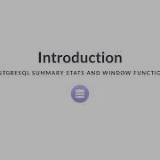 SQL Tutorial PostgreSQL Summary Stats And Window Functions Intro