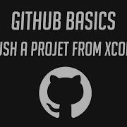 Github Basics Push A Project From Xcode