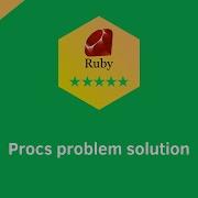 Hackerrank Ruby Procs Problem Solution Ruby Problems Solutions Programmingoneonone