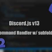 How To Make A Discord Bot Discord Js V13 Ep 2 Command Handler