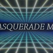 M A S Q U E R A D E Homestuck MEP