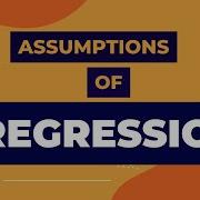 Assumptions Of Regression Regression