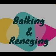 Balking And Reneging