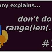 Range Len Is Almost Always Wrong In Python Beginner Anthony Explains 345