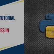 Python Tutorial 7 Data Types In Python