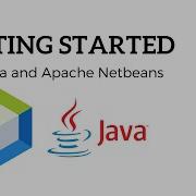 Getting Started With Apache Netbeans And Java