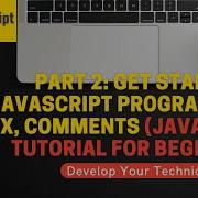 Part 2 Get Start With JavaScript Programming Syntax Comments JavaScript Tutorial For Beginners