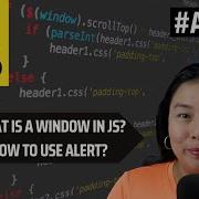 Chapter 26 Javascript Tutorial What Is The Window In Javascript And What Is Window Alert