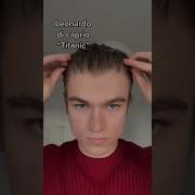 Finding My New Hairstyle Leonardo Di Caprio Titanic Day 22