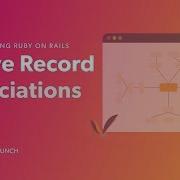Understanding Active Record Associations