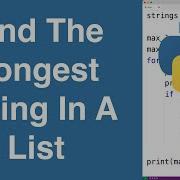 Find The Longest String In A List Python Example