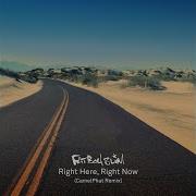 Right Here Right Now CamelPhat Remix Radio Edit