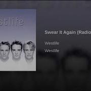 Swear It Again Radio Edit Westlife