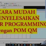 Linier Programming Dengan POM QM For Windows