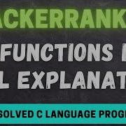 Hackerrank Functions In C Hackerrank C Language Program Solution C Language Function Program