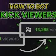BEST Kick Bot 2026 How To Get Kick Views