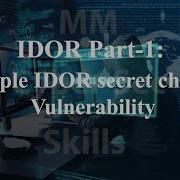 IDOR Part 1 Simple IDOR Secret Change Vulnerability