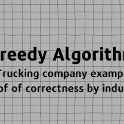 Greedy Algorithm And Proof Of Correctness By Induction