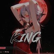 Nightcore King Lyrics