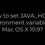 Java How To Set JAVA HOME Environment Variable On Mac OS X 10 9 5solution
