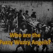 Who Are The Fuzzy Wuzzy Angels