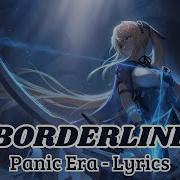 Panic Era Borderline Lyrics