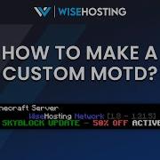 How To Make A Custom MOTD For Your Minecraft Server