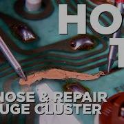 How To Diagnose Repair A Gauge Cluster