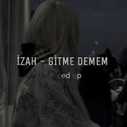 İzah Gitme Demem Speed Up Nightcore