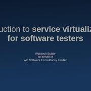 Introduction To Service Virtualization For Software Testers