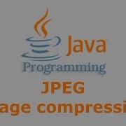 Java Tutorials JPEG Image Compression