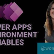 Discover The Secret Behind Environment Variables In Power Apps