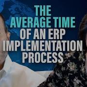The Average Time Of An ERP Implementation Process