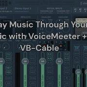 How To Play Music Through Your Mic With VoiceMeeter VB Cable 2025 Setup Guide