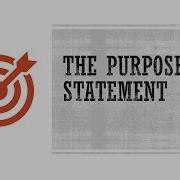 The Purpose Statement
