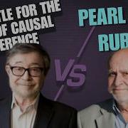 The Battle For The Soul Of Causal Inference Pearl Vs Rubin Guest Lecture At Uni Of Utah