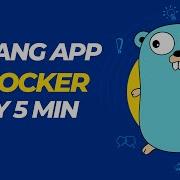 Golang In Docker In 5 Minutes