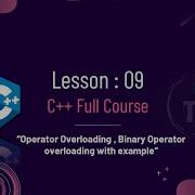 C Full Course Operator Overloading Binary Operator Over Loading Lesson 9 Part 2