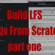 Build LFS Linux From Scratch Tutorial Part One January 2023 30894961