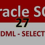Oracle SQL Developer Tutorial For Beginners 27 DML SELECT